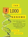 The $1,000 Genome (eBook): The Revolution in DNA Sequencing and the New Era of Personalized Medicine